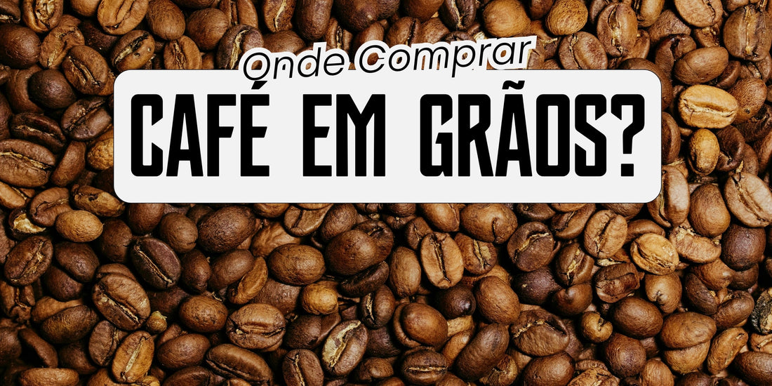 Grãos de café torrados com texto onde comprar café em grãos