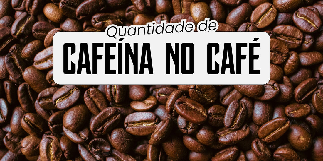  Grãos de café torrados com o título quantidade de cafeína no café